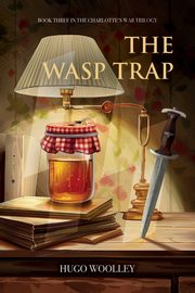 The Wasp Trap, Woolley Hugo