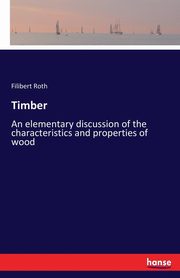 Timber, Roth Filibert