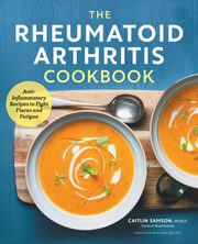 The Rheumatoid Arthritis Cookbook, Samson Caitlin