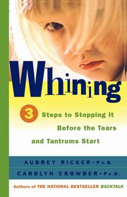 Whining, Ricker Audrey