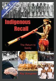 Indigenous Recall (Vol. 2, Lipstick and War Crimes Series), Songtree Ray