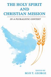 The Holy Spirit and Christian Mission, 