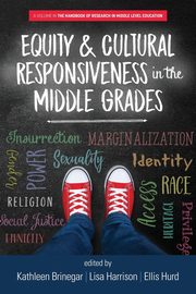 Equity & Cultural Responsiveness in the Middle Grades, 