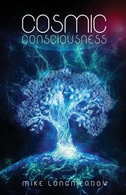 Cosmic Consciousness, Longmeadow Mike
