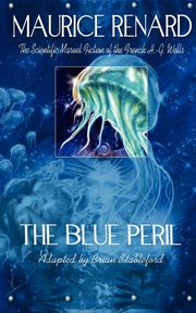 The Blue Peril, Renard Maurice