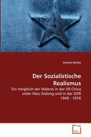 ksiazka tytu: Der Sozialistische Realismus autor: Dahlke Daniela