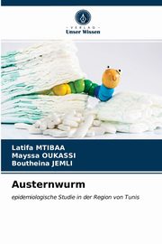 Austernwurm, Mtibaa Latifa
