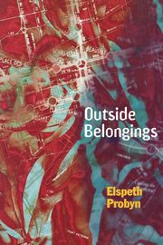 Outside Belongings, Probyn Elspeth