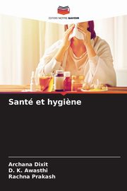 Sant et hygi?ne, Dixit Archana
