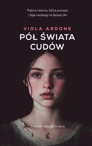 P wiata cudw, Ardone Viola