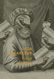 Ksigi Jakubowe edycja jubileuszowa, Tokarczuk Olga