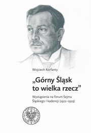 ksiazka tytu: Grny lsk to wielka rzecz autor: Korfanty Wojciech