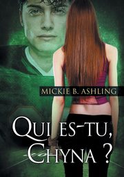 Qui es-tu, Chyna ?, Ashling Mickie  B.