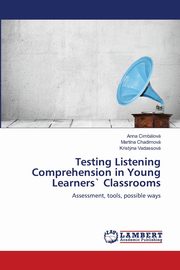 Testing Listening Comprehension in Young Learners` Classrooms, Cimblov Anna