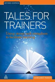 ksiazka tytu: Tales for Trainers autor: Parkin Margaret