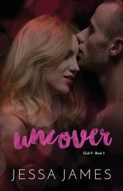 Uncover, James Jessa