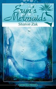 Eryn's Mermaids, Zak Sharon