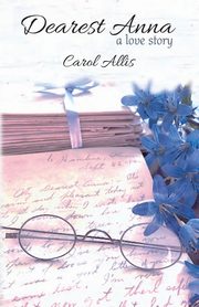 Dearest Anna, Allis Carol J