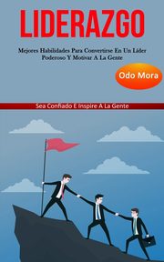 Liderazgo, Mora Odo