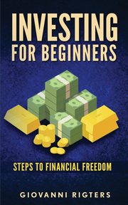Investing for Beginners, Rigters Giovanni