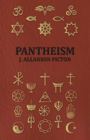 ksiazka tytu: Pantheism - Its Story and Significance autor: Picton J. Allanson