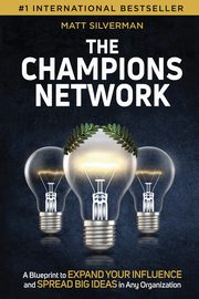 The Champions Network, Silverman Matt