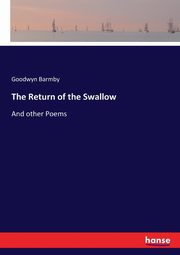 The Return of the Swallow, Barmby Goodwyn