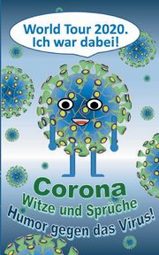 Corona Witze und Sprche - Humor gegen das Virus!, Taane Theo von