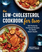 The Low-Cholesterol Cookbook for Two, De Santis Andy