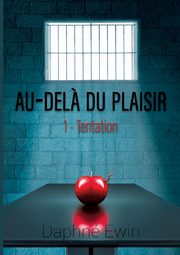 Au-del? du plaisir, Ewin Daphn