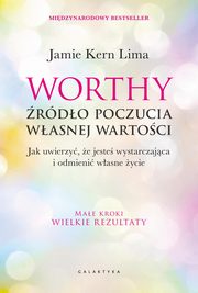 Worthy - rdo poczucia wasnej wartoci, Lima Jamie Kern