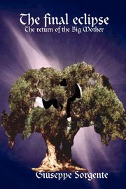 The final eclipse (The return of the Big Mother), Sorgente Giuseppe