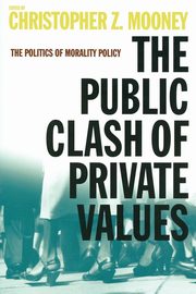 ksiazka tytu: The Public Clash of Private Values autor: 