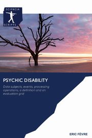 Psychic disability, F?vre Eric