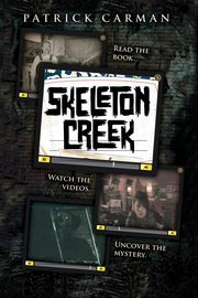 Skeleton Creek #1, Carman Patrick