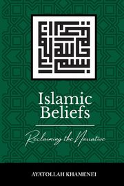 Islamic Beliefs, Khamenei Ayatollah Sayyid Ali