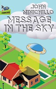 Message in the Sky, Minichillo John