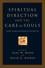 Spiritual Direction and the Care of Souls, 