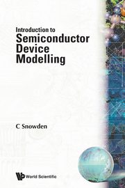 INTROD TO SEMICONDUCTOR DEVICE MODELLING, C SNOWDEN