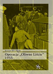 Operacja Oliwne Licie 1955, Mroczkowski Krzysztof