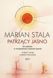 ksiazka tytu: Patrzcy jasno autor: Stala Marian