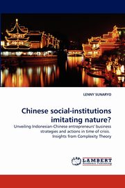 Chinese Social-Institutions Imitating Nature?, Sunaryo Lenny