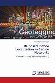 RF-based Indoor Localization in Sensor Networks, Haque Israat Tanzeena