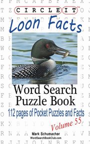 Circle It, Loon Facts, Word Search, Puzzle Book, Lowry Global Media LLC