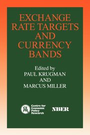Exchange Rate Targets and Currency Bands, 