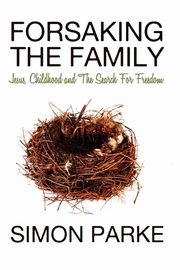 Forsaking the Family, Parke Simon