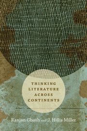 Thinking Literature across Continents, Ghosh Ranjan
