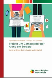 Projeto Um Computador por Aluno em Sergipe, Santana de Melo Daniele