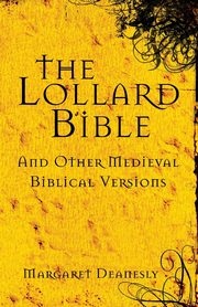 The Lollard Bible, Deanesly Margaret