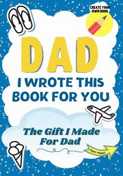 Dad, I Wrote This Book For You, Publishing Group The Life Graduate